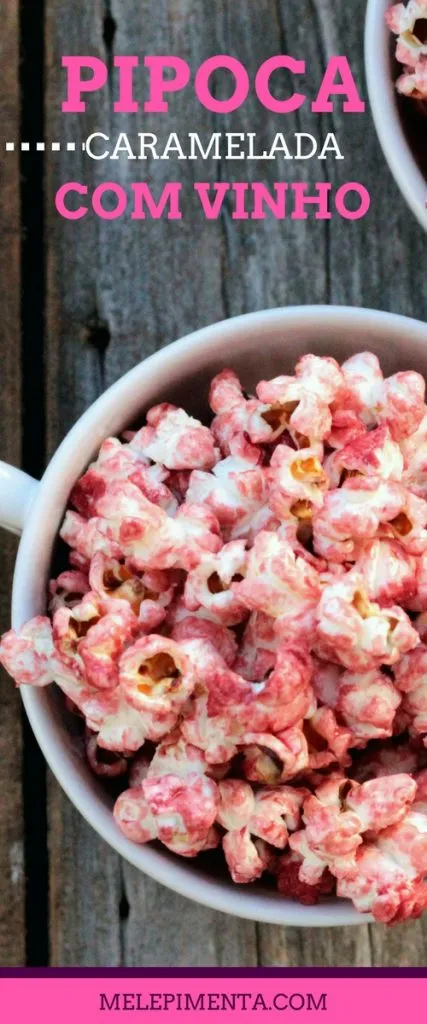 Receita de uma deliciosa pipoca caramelada com vinho. Prepare essa pipoca que é delicadamente doce, mas tem o toque de acidez do vinho tinto.