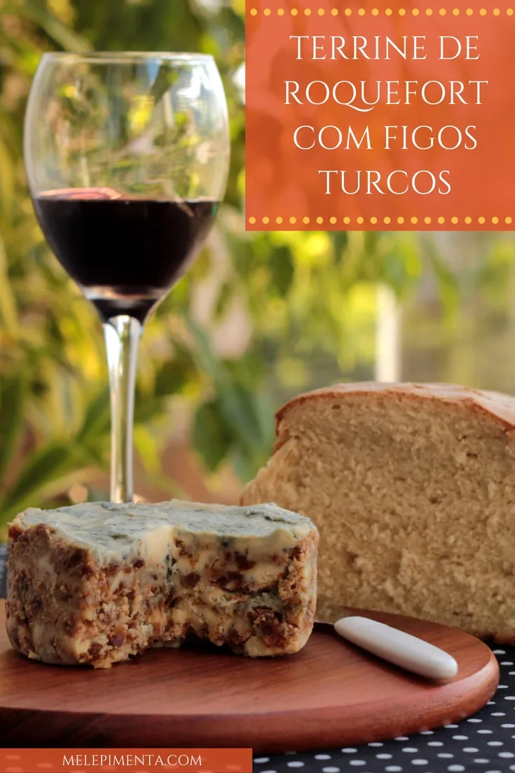 Terrine de roquefort com figos turcos Mel e Pimenta