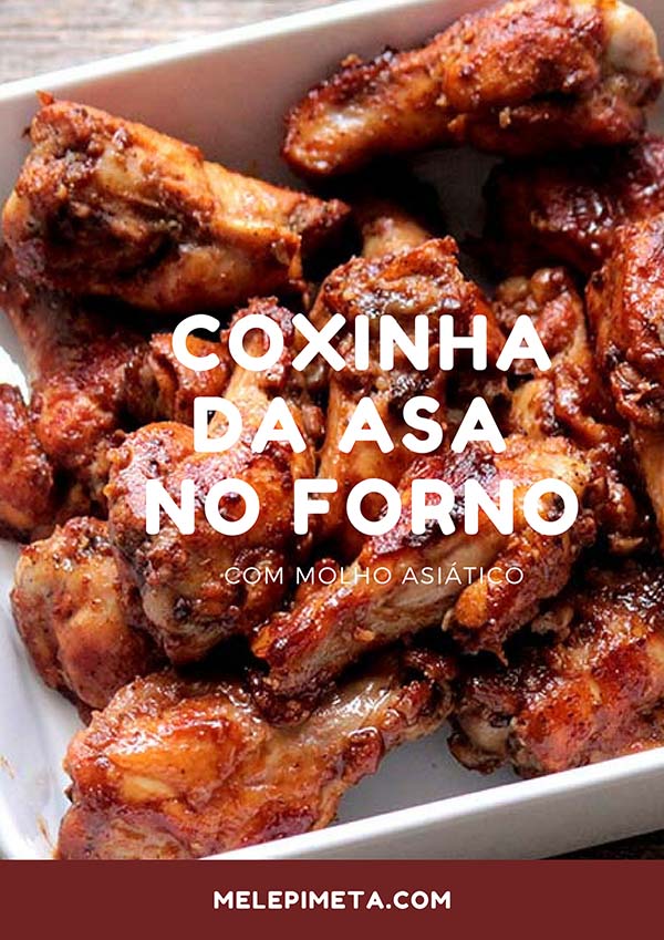 Coxinhas da asa no forno ao molho asiático - Receita de uma deliciosa coxinha da agridoce deliciosa e fácil de fazer. Feita ao estilo asiático, ela fica com toque caramelizado, uma linda cor e com um sabor incrível.