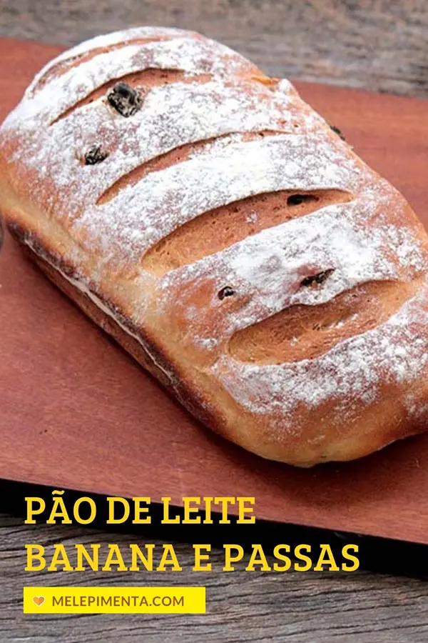 Pão de leite com banana e uvas-passas - Faça um delicioso pão caseiro para o seu café da manhã e lanche da tarde. Esse pão é feito com leite, banana e uvas-passas e a combinação é simplesmente perfeita. Faça esse pão também na versão integral.