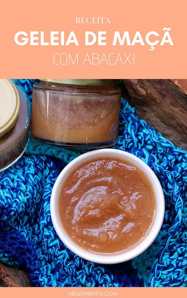 Geleia caseira de maçã com abacaxi – Receita de uma deliciosa geleia feita com maçã e abacaxi para você fazer na sua casa. Geleia caseira é fácil e muito mais saudável, aprenda como fazer. Elas são uma opção econômica e você pode até fazer para vender.