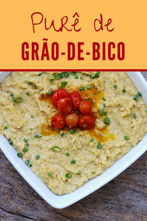 Purê de grão-de-bico feito com manteiga aromatizada, uma receita deliciosa para você sair da rotina e preparar um prato saudável, rico em nutrientes e saúde.