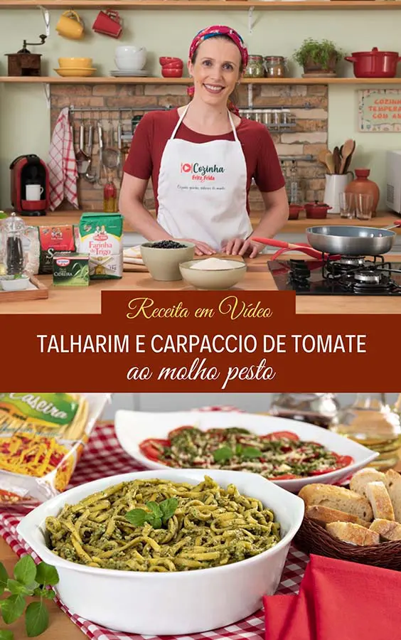 Talharim ao pesto e um carpaccio de tomate